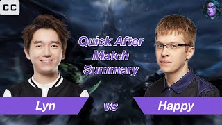 [Eng Sub] WC3｜Lyn｜⭐️⭐️⭐️ Quick After Match Summary｜vs Happy[UD] on NI｜Rejuvenation Cup