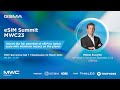 MWC23 Barcelona - eSIM Summit: Unlock the full potential of eSIM - IDEMIA