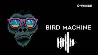Bird Machine Ringtone || PRAKASH BGM || Download Link 👇
