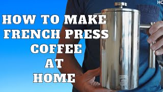 How to make FRENCH PRESS COFFEE at Home with JAVA PLANET ORGANIC