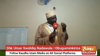 SHEIKH UMAR SWIDIIQ NDAWULA | JUMAH KHUTUBAH MASJID HIJRAH MUKONO