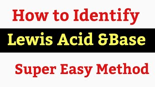 How to Identify Lewis Acids and Bases