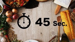 Cooking Timer ∥ 45 Seconds Countdown