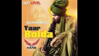 Gitaz Bindrakhia: Remix Yaar Bolda- Dhol Mix (Dj Hans) Video Mixed By Jassi Bhullar