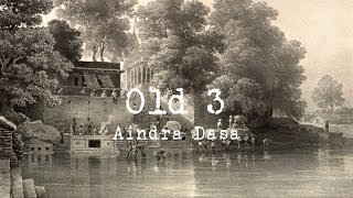 Old 3 - Aindra Dasa