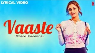 Vaaste | Full song | Dhvani Bhanushali | Cover By Yash Tirwadi