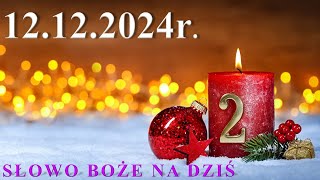 Słowo Boże na dziś 12.12.2024r. - wspomnienie Najświętszej Maryi Panny z Guadalupe