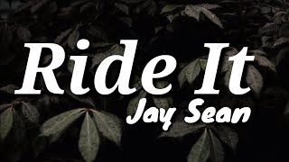 Jay Sean - Ride it (lyrics)