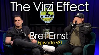 Bret Ernst | The Virzi Effect 631 || Paul Virzi