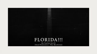 Taylor Swift - Florida!!! (feat. Florence + The Machine) ( Lyric )