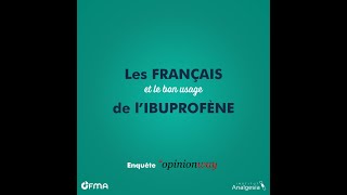 Les résultats de l'enquête OpinionWay en vidéo | Usage de l'#ibuprofène 💊