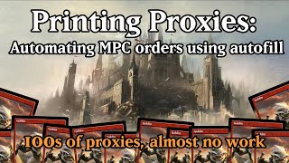 Printing Proxies: Automating MPC orders using autofill | High quality cheap MTG proxies