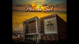 CULTO DO POR DO SOL | Sexta-feira 24/01/2025