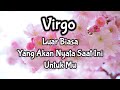 Virgo💃Luar Biasa Yang Akan Nyata Saat Ini Untuk Mu🌹🎁