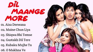 Dil Maange More Movie All Songs~Shahid Kapoor~Tulip Joshi ~Soha Ali Khan~Ayesha Takia~MUSICAL WORLD