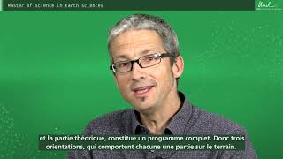 Master of Science in Earth Sciences - Master ès Sciences en sciences de la Terre