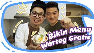 menu Warteg Gratis dibuatin Juri Master Chef! Chef Arnold! #WartegGratis #6