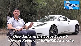 One dad and his Lotus Evora S (Owner Review) | BRRRRM Australia