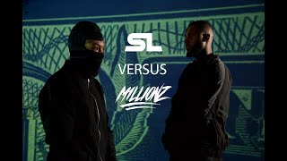 SL x M1llionz - Versus ( Music )