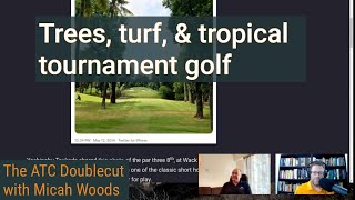 Trees, turf, and tropical tournament golf with special guest Chris Chase, CGCS