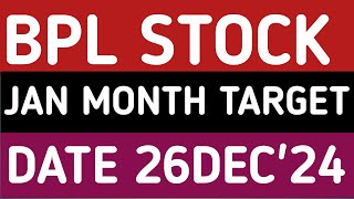 BPL LTD  STOCK LATEST NEWS 26DEC'24/BPL SHARE LATEST NEWS UPDATES WITH TARGET ANALYSIS