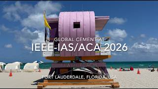 Global Cement at IEEE-IAS/ACA cement industry conference 2026 in Fort Lauderdale