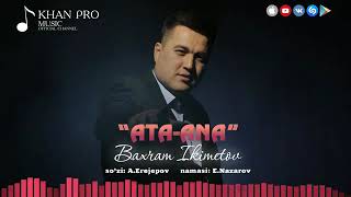 Baxram Ikimetov - Ata ana