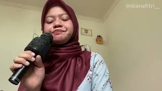 Rahmatun Lil’Alameen-Maher Zain || Cover by Diana Fitri