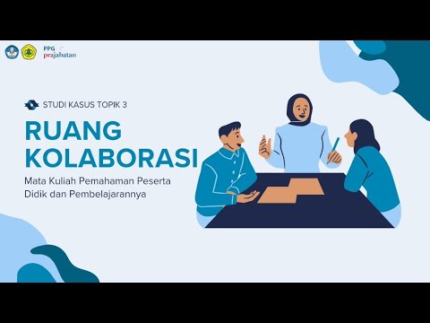 Ruang Kolaborasi Topik 3 Pemahaman Peserta Didik Dan Pembelajarannya ...