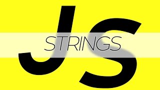 JavaScript Tutorial - Strings 101