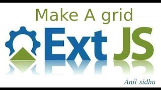 Sencha ext js tutorial #7 make a grid