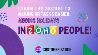 Learn the Secret to making HR Tasks easier: Adding Holidays in Zoho People!