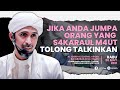 WAJIB SEMUA TAHU !!! CARA MENOLONG ORANG S4KARATUL M4UT | HABIB ALI ZAENAL ABIDIN AL HAMID