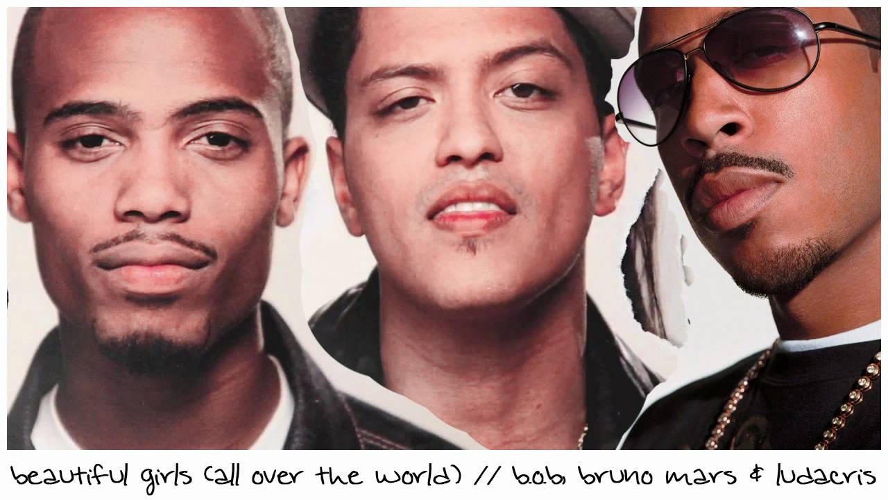 Beautiful Girls (All Over The World) [MASH-UP] - B.o.B, Bruno Mars ...