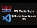 VS Code tips — Copying sharable code links to a GitHub repo using the GitLens extension