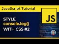 How to Style JavaScript console.log() Output With CSS (Part 2)