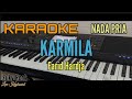 Karaoke || KARMILA (Farid Hardja) Nada Pria