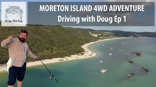 Moreton Island Getaway 4wding - Driving With Doug Episode 1 #4x4 #Touring