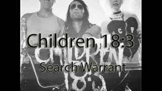 Children 18:3 -  Search Warrant