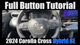 2024 Toyota Corolla Cross Hybrid SE - (FULL Button Tutorial)