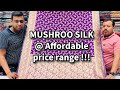 MUSHROO SILK AT BEST PRICE | SOFT QUALITY | ADI INDIAN SILK HOUSE |