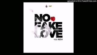 LIL KESH  NO FAKE LOVE