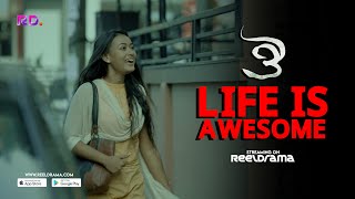 ঔ | OU | Web Series | Life is Awesome | Baharul Islam | Sankalpajiit Hazarika | Now on ReelDrama