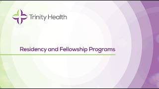 Residency and Fellowship Programs at Trinity Health Ann Arbor