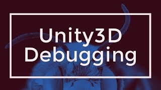 Unity Debugging - Breakpoints, Debug Mode, Custom Gizmos