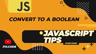 Javascript Tips in Tamil - Convert to a Boolean