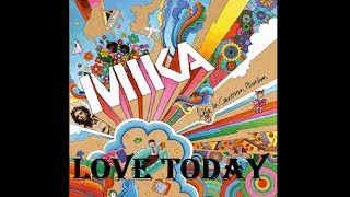 Mika - Love today - Lyrics