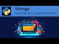 Python - Strings: startswith() and endswith() Methods