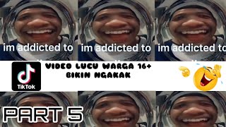 VIDEO LUCU BIKIN NGAKAK || IM ADDICTED WARGA 16+ | KOCAK PARAH