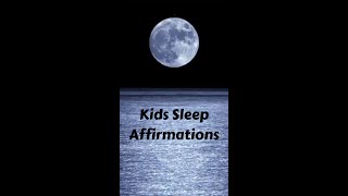 Kids Sleep Affirmations
